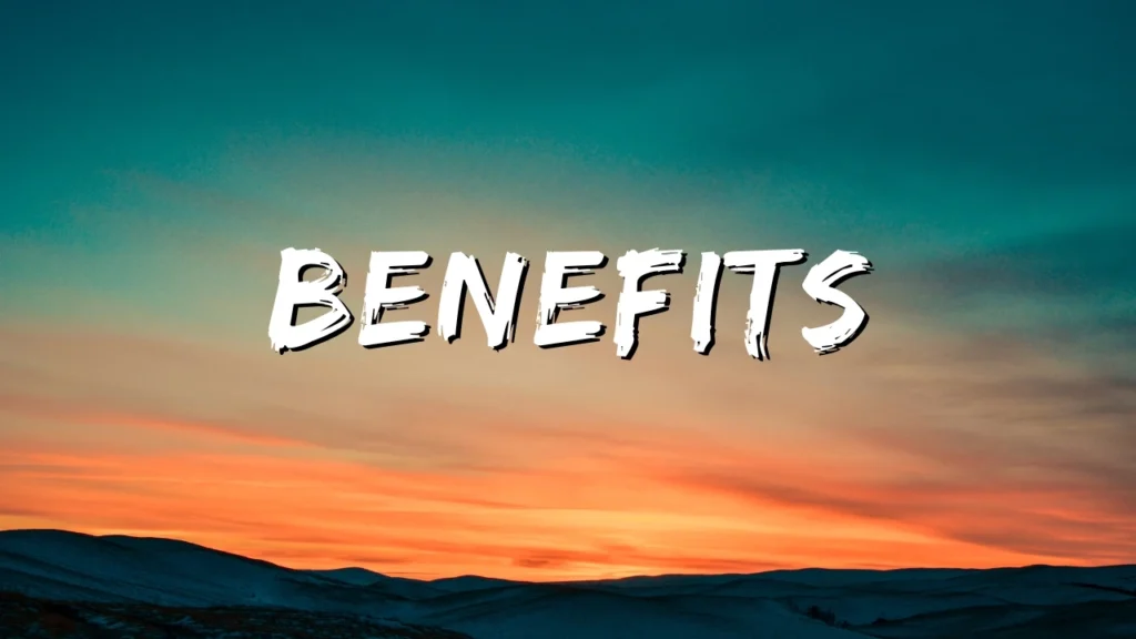 benefits